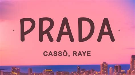 prada raye traduzione|Paroles de Chansons : Cassö .